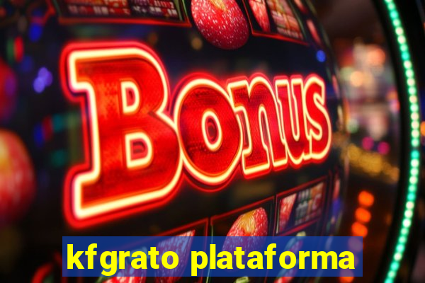 kfgrato plataforma